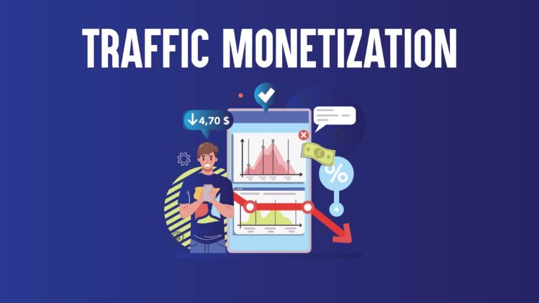 Traffic Monetization