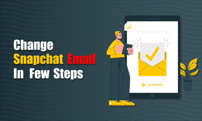 How to change your Snapchat email