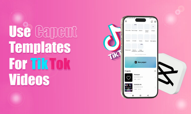 How to use capcut templates for Tiktok videos