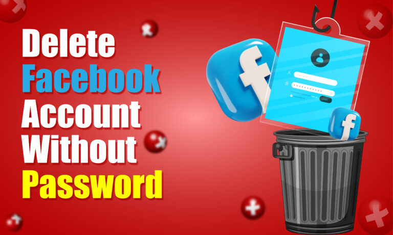 How to Delete a Facebook Account Without Password