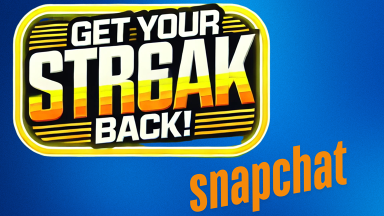 Get a Snapchat Streak Back