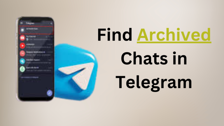 Find Archived Chats in Telegram