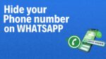 How to Hide Your Phone Number on WhatsApp
