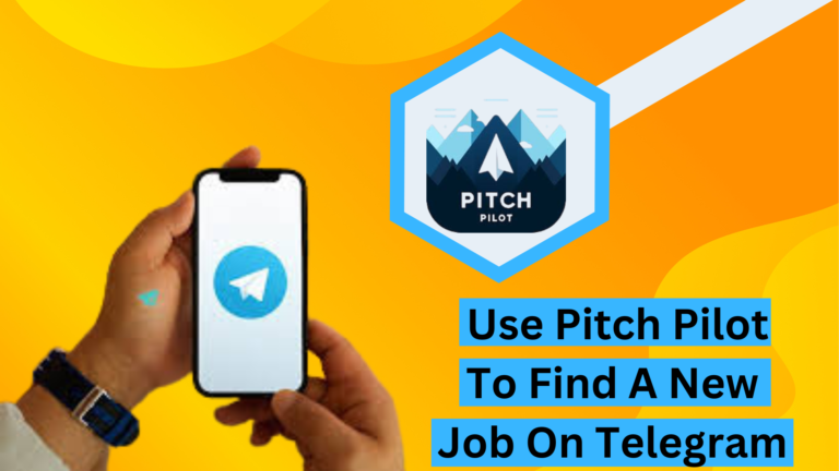 Use Pitch Pilot To Find A New Job On Telegram