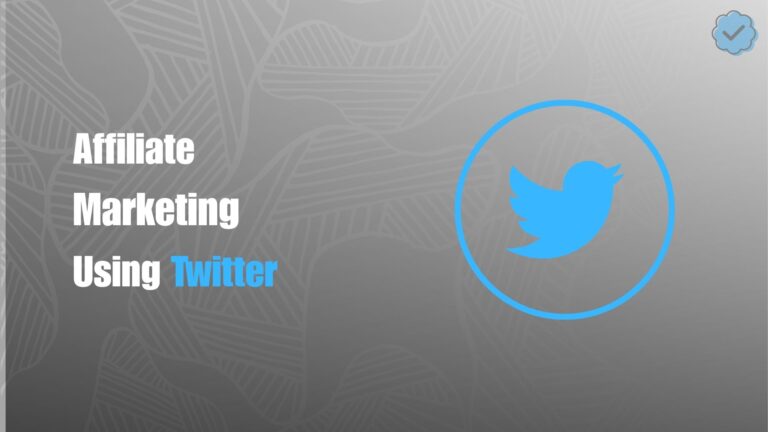10 Smart Ways to Grow Affiliate Income Using Twitter