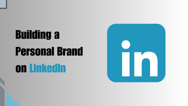 Building a Personal Brand on LinkedIn