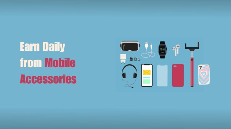 Earn Daily from Mobile Accessories with Affiliate programs