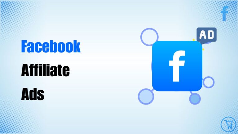 Beginner’s Guide: Facebook Affiliate Ads