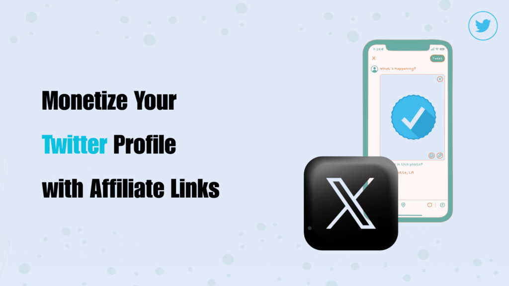 How to Monetize Your Twitter Profile with Affiliate Links