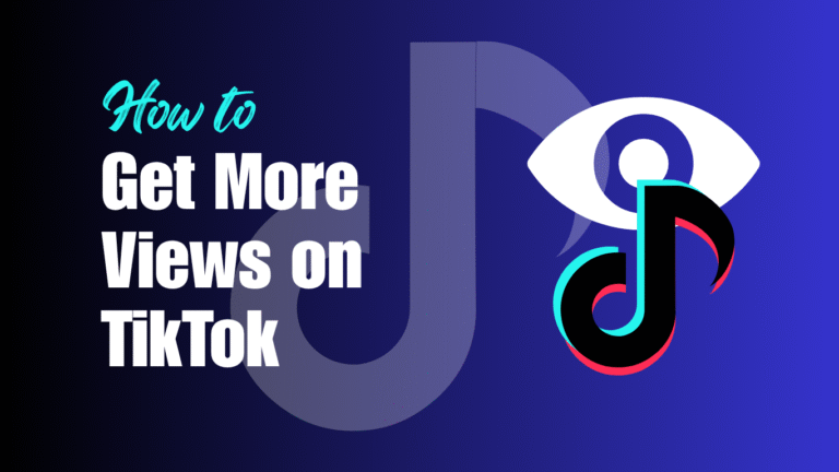 how to get more views on tiktok