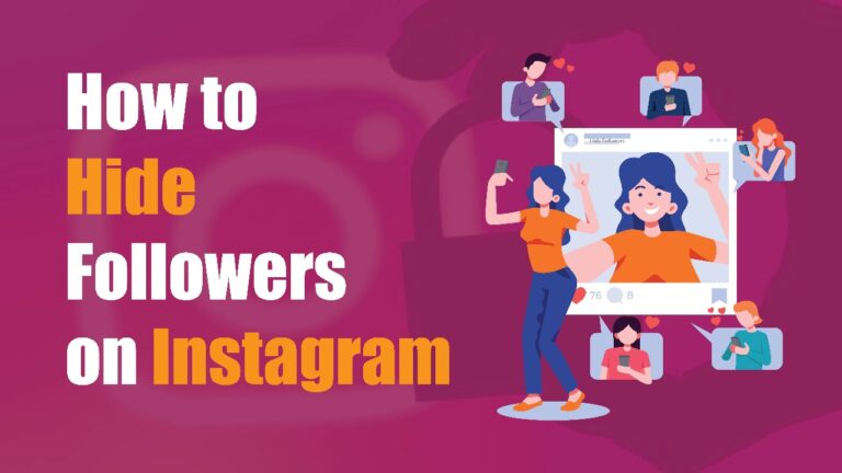 How to Hide Followers on Instagram in 2026