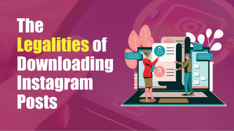 The Legalities of Downloading Instagram Posts