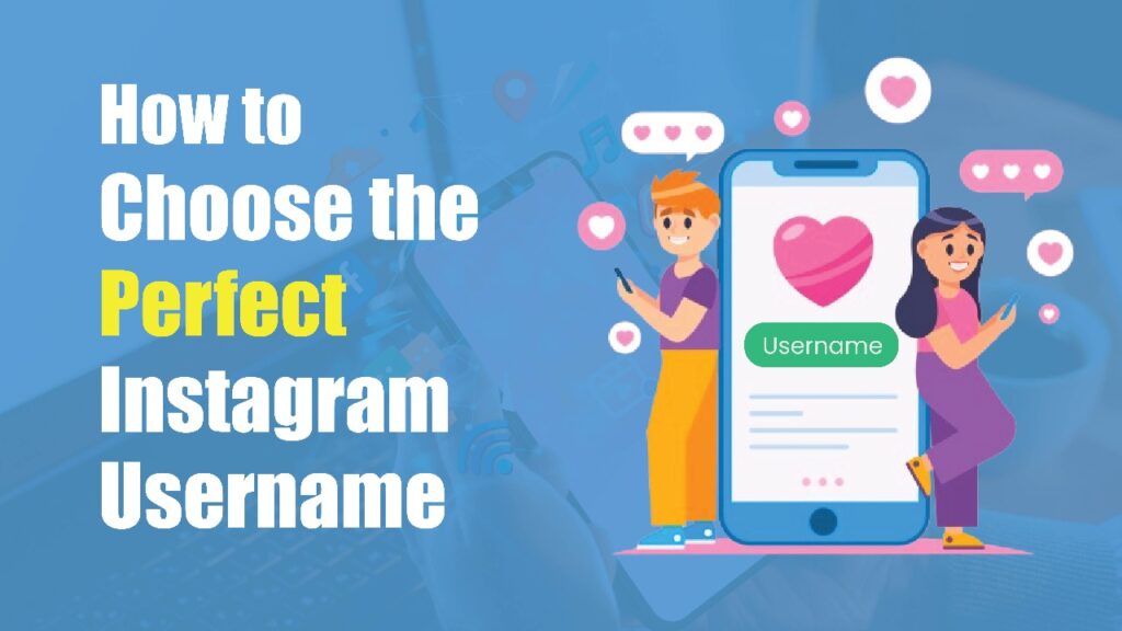How to Choose the Perfect Instagram Username (2025 Guide)