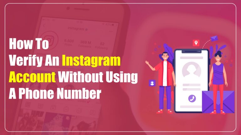 How to Verify an Instagram Account Without Using a Phone Number in 2026 Verify an Instagram Account Without Using a Phone Number