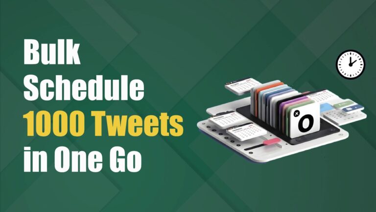 How to Bulk Schedule 1000 Tweets in One Go