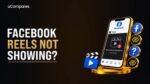 Facebook Reels Not Showing? Here's How to Fix It