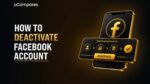 How to Deactivate Facebook Account: Step-by-Step (2026)